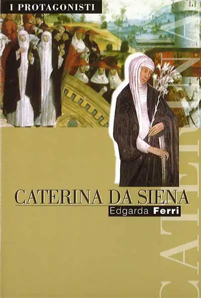 Edgarda Ferri - Caterina da Siena