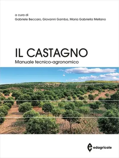 a cura di Gabriele Beccaro, Giovanni Gamba, Maria Gabriella Mellano - Il castagno
