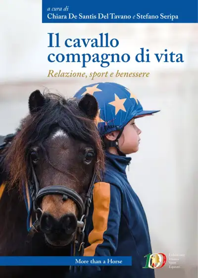 A.A.V.V., a cura di Chiara De Santis Del Tavano e stefano seripa - Il cavallo compagno di vita