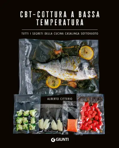 Alberto Citterio - CBT - cottura a bassa temperatura