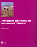Alessandro Sonsini: Architetture contemporanee per paesaggi vitivinicoli