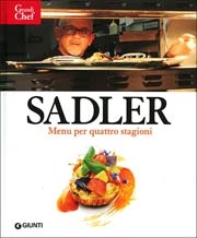 Claudio Sadler, Roberta SchiraSadler - menù per quattro stagioni