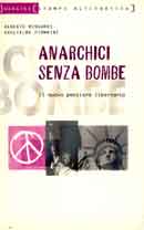 Alberto Mingardi - Guglielmo Piombini: Anarchici senza bombe