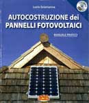 Lucio Sciamanna: Autocostruzione dei pannelli fotovoltaici