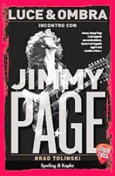 Brad TolinskiLuce & ombra - incontro con Jimmy Page
