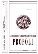 Achille Poglio: Le proprietà terapeutiche del propoli