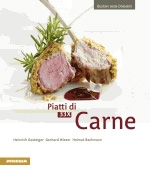 Heinrich Gasteiger, Gerhard Wieser, Helmut Bachmann: 33 ricette di piatti di Carne