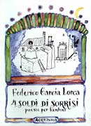 Federico Garcia Lorca: 4 soldi di sorrisi