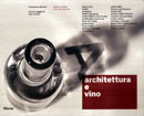 Francesca Chiorino: Architettura e vino