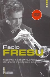 Paolo FresuPaolo Fresu racconta il jazz. Con DVD