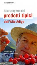 Oswald Stimpfl: Alla scoperta dei prodotti tipici dell'Alto Adige