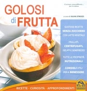 a cura di Silvia StrozziGolosi di frutta