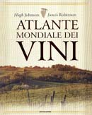 Hugh Johnson , Francis Robinson: Atlante mondiale dei vini