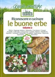 Adolfo RosatiRiconoscere e cucinare le buone erbe Volume 2