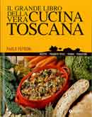 Paolo PetroniIl grande libro della vera cucina toscana