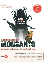 Marie-Monique RobinIl mondo secondo Monsanto