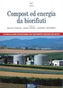 Renato Vismara, Mario Grosso, Massimo CentemeroCompost ed energia da biorifiuti
