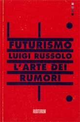 Luigi Russolo, a cura di Claudio ChianuraL