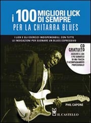 Phil CaponeI 100 migliori lick di sempre per la chitarra blues