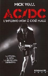 Mick Wall: AC/DC - l'inferno non è così male