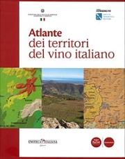 Curato da: Enoteca Italiana di Siena, Ministero delle politiche agricole e forestali, Istituto Geografico Militare: Atlante dei territori del vino italiano