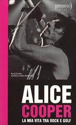 Alice Cooper, Keith e Kent Zimmerman: Alice Cooper - la mia vita tra rock e golf