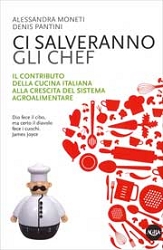 Alessandra Moneti, Denis PantiniCi salveranno gli Chef