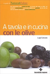 Luigi Caricato: A tavola e in cucina con le olive