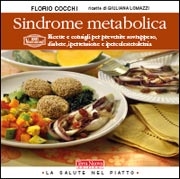 Florio Cocchi - ricette di Giuliana LomazziSindrome metabolica