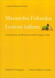 Giannozzo PucciMasanobu Fukuoka: lezioni italiane