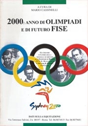 Mario Cassinelli: 2000: anno di olimpiadi e di futuro FISE