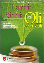 Daniele FestyLa mia bibbia degli oli essenziali