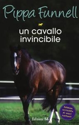 Pippa FunnellUn cavallo invincibile - storie di cavalli n. 16