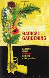 George McKayRadical gardening