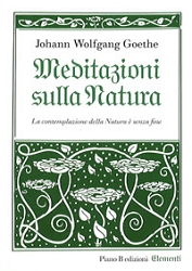 Johann Wolfgang GoetheMeditazioni sulla natura