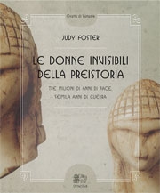 Judy FosterLe donne invisibili della preistoria
