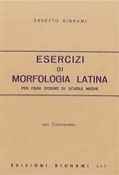Ernesto BignamiEsercizi di Morfologia latina