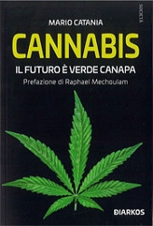 Mario CataniaCannabis il futuro  verde canapa