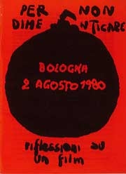Stampa Alternativa, Polygram VideoPer non dimenticare Bologna 2 Agosto 1980