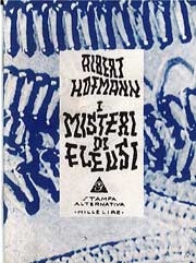 Albert HofmannI misteri di Eleusi