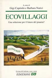 Gigi Capriolo, Barbara NariciEcovillaggi - una soluzione per il pianeta?