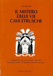 Giovanni FeoIl mistero delle vie cave etrusche