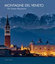 di Mauro Varotto, Paolo LazzarinMontagne del Veneto - The Veneto mountains
