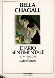 Bella Chagall, a cura di Federica Ghiselli e Riccardo MazzoniDiario sentimentale