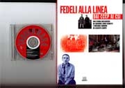 Giovanni Lindo Ferretti, Massimo Zamboni, Alberto CampoFedeli alla Linea - dai CCCP ai CSI