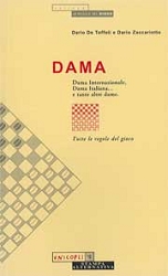 Dario De Toffoli, Dario Zaccariotto: Dama - dama internazionale, dama italiana...e tante altre dame
