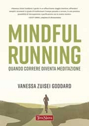 Vanessa Zuisei GoddardMindful running. Quando corree diventa meditazione