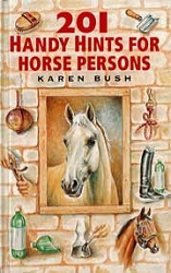 Karen Bush: 201 handy hints for horse persons
