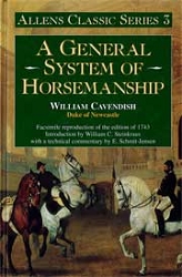 William Cavendish Duke of NewcastleA general system of horsemanship