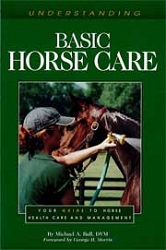 Michael A.Ball DVMUnderstanding basic horse care